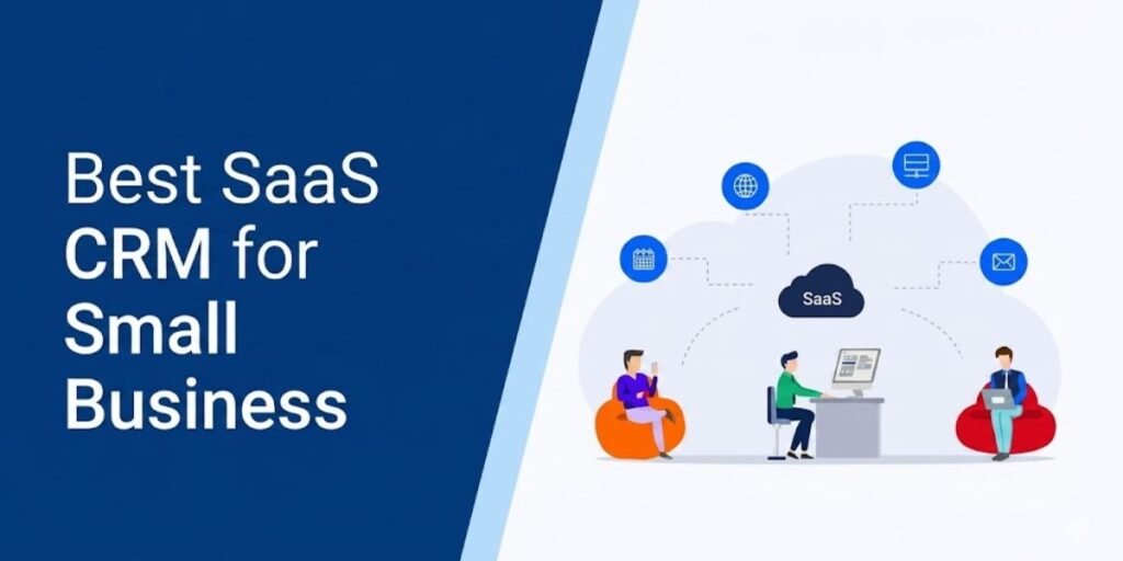 Best SaaS CRM for Small Business