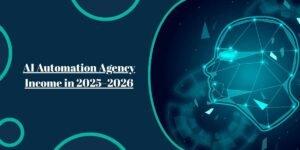 AI Automation Agency Income in 2025 2026 how much