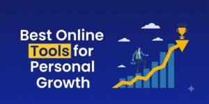 Best Online Tools for Personal Growth