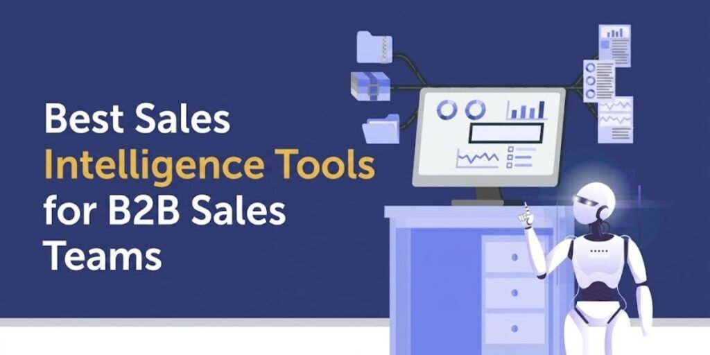Best Sales Intelligence Tools for B2B Sales Teams