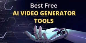 Best Free AI Video Generator Tools