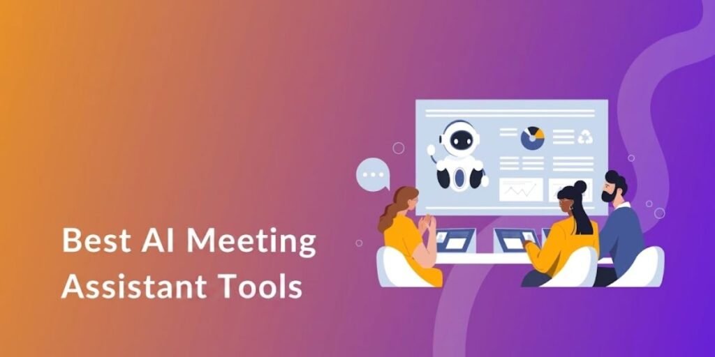 Best AI Meeting Assistant Tools