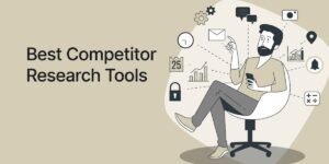 Best Competitor Research Tools