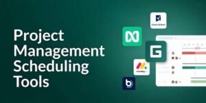 Project Management Scheduling Tools